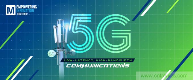 貿(mào)澤啟動(dòng)2021 Empowering Innovation Together計(jì)劃，全新播客版塊探索5G技術(shù)