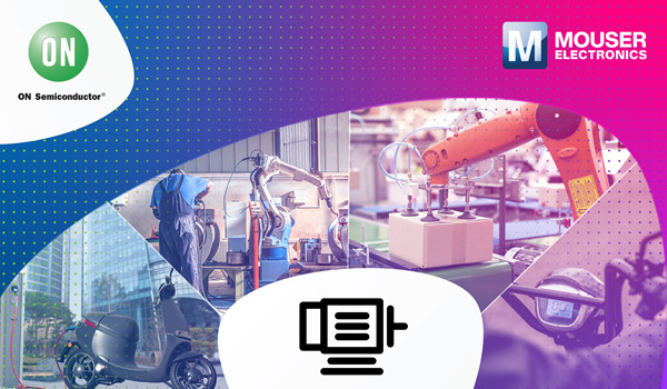 貿(mào)澤聯(lián)手安森美推出全新資源平臺(tái),分享BLDC電機(jī)控制新品與技術(shù)見解